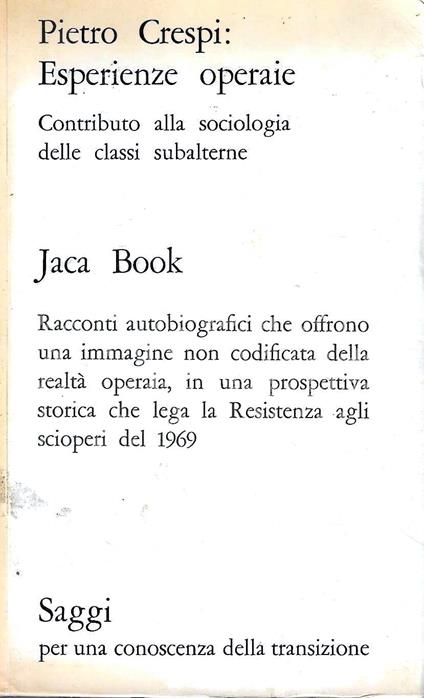 Esperienze operaie. Contributo alla sociologia delle classi subalterne - Pietro Crespi - copertina