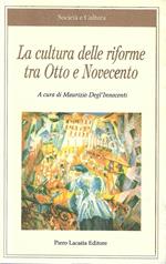 La cultura delle riforme tra Otto e Novecento