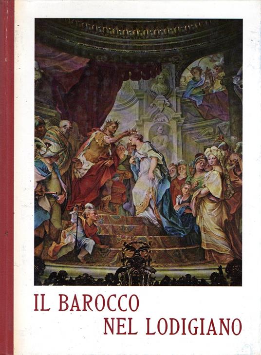 Il Barocco nel Lodigiano - Armando Novasconi - copertina