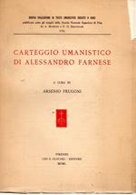 Carteggio umanistico di Alessandro Farnese