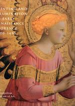 Painting and Illumination in Early Renaissance Florence, 1300-1450