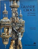 La Grande Croce del Duomo di Cremona. Storia e restauro