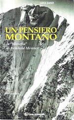 Un pensiero montano. La «filosofia» di Reinhold Messner