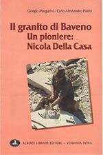 Il granito di Baveno. Un pioniere: Nicola Della Casa