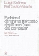 Problemi di minimo percorso risolti con l'uso del computer