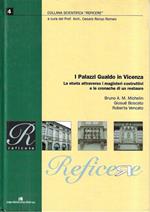 I Palazzi Gualdo in Vicenza. La storia attraverso i magisteri costruttivi e le cronache di un restauro