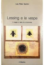 Lessing e le vespe. Il viaggio in Italia di un illuminista