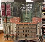 I palazzi di Firenze nella storia e nell'arte (2 vol.)