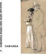 Vincenzo Cabianca (1827-1902) Disegni dallo studio dell'artista. Catalogo della Mostra - Roma, dicembre 1976 - marzo 1977