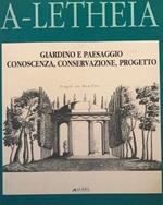 Giardino e paesaggio : conoscenza, conservazione, progetto (A-letheia, 7)