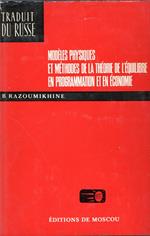 Modeles physiques et methodes de la theorie de l'equilibre en programmation et en economie