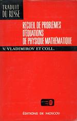 Recueil de problemes d'equations de physique mathematique