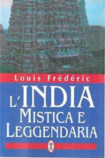 L' India mistica e leggendaria