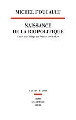 Naissance de la biopolitique: Cours au collège de France (1978-1979)