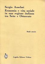 Economia e vita sociale in una regione italiana tra Sette e Ottocento