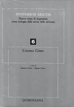 L' evento Cristo (Mysterium Salutis. Nuovo corso di dogmatica come teologia della storia della salvezza - Vol. 6)