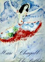 Marc Chagall : The Ballet