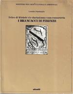 Felice di Michele vir clarissimus e una consorteria. I Brancacci di Firenze