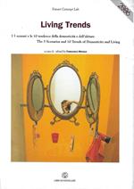 Living Trends 2006. I 5 scenari e le 10 tendenze della domesticità dell'abitare - The 5 Scenarios and 10 Trends of Domesticity and Living