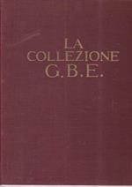 La Collezione G.B.E. - Galleria Milano - Milano, 1930