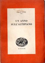 Prima edizione italiana! Un anno sull'altopiano