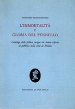 L' immortalità e gloria del pennello. Catalogo delle pitture insigni che stanno esposte al pubblico nella città di Milano