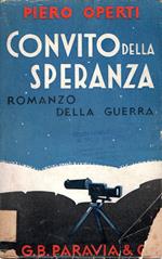 Convito della speranza : Romanzo della guerra