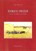 Enrico Piceni. Una vita fedele a se stessa