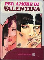 Per amore di Valentina