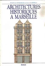 Architectures historiques à Marseille: éléments de l'habitat ancien