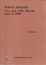 Una città delle Marche dopo il 1860