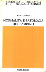 Normalità e patologia del bambino. Valutazione dello sviluppo