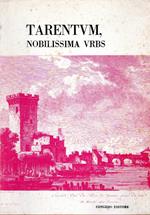 Tarentum , Nobilissima Urbs