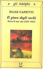 Il gioco degli occhi. Storia di una vita (1931-1937)