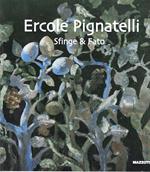 Ercole Pignatelli. Sfinge & Fato. Catalogo della Mostra (Monteroni di Lecce, 7-31 ottobre 2000)