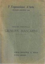 Mostra personale del pittore Giuseppe Mascarini. I Esposizione d'Arte, Maggio-Giugno 1920 - Asilo Infantile S. Anna, Busto Arsizio