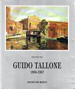 Guido Tallone 1894 - 1967. (Catalogo della Mostra - Bergamo, 1987)