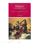 Tiziano. La pala Gozzi di Ancona. Il restauro e il nuovo allestimento espositivo