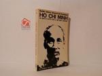 Scritti, lettere, discorsi del Presidente. 50 anni di lotta per il Viet Nam: 1920-1967