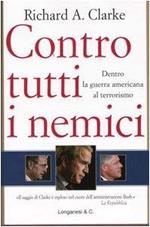 Contro tutti i nemici Clarke, Richard A. Moro, R. and Paracchini, F