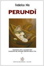 Perundi. Emozioni lievi e momenti bui danzano nel grande cerchio della vita