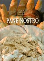 Perera PANE NOSTRO Tradizioni Panificazione Piemontese Ed. DANIELA PIAZZA