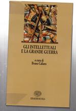 Gli intelletuali e la grande guerra einaudi scuola