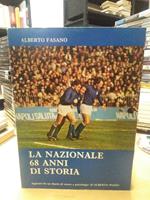 La Nazionale 68 anni di storia alberto pozzo