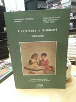 Conferenze e seminari 2009-2010 volume redatto a cura ferrara giacardi mosca