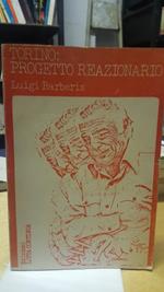 Torino progetto reazionario luigi barberis