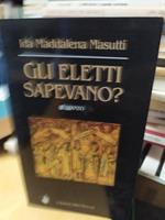 Ida maddalena masutti gli eletti sapevano?