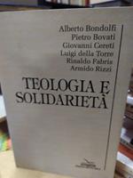 Teologia e solidarietà bondolfi bavati cereti torre fabris rizzi