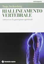 Riallineamento vertebrale attraverso la guarigione spirituale Aeckersberg, Tanja and Ferrari, S