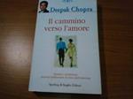 Il cammino verso l'amore Chopra, Deepak and De Angelis, L